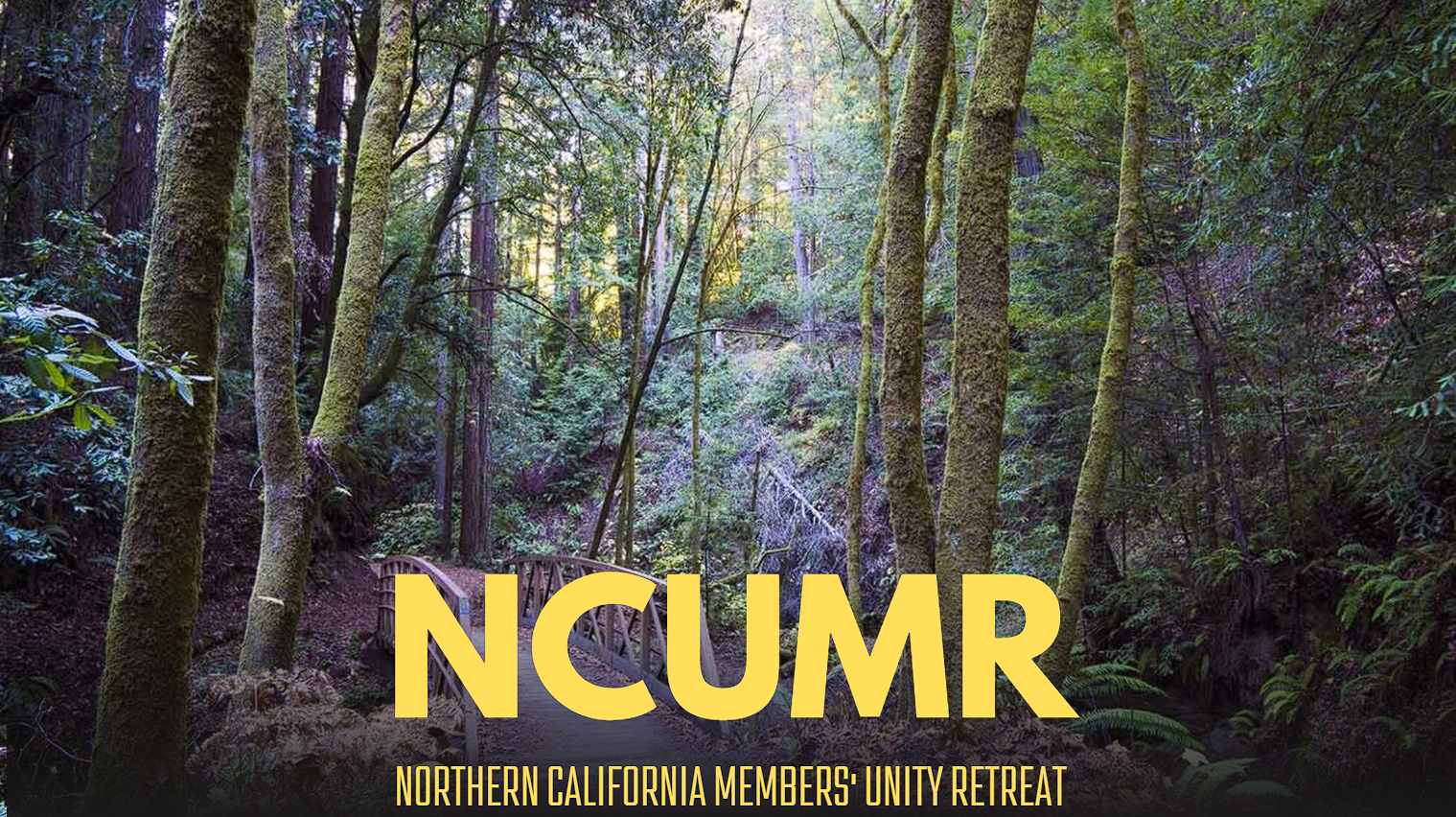 2024 Northern California Member's Unity Retreat